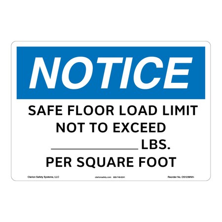 OSHA Compliant Notice/Safe Floor Load Safety Signs Outdoor Weather Tuff Aluminum (S4) 12 X 18